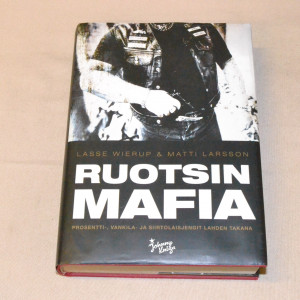 Lasse Wierup & Matti Larsson Ruotsin mafia